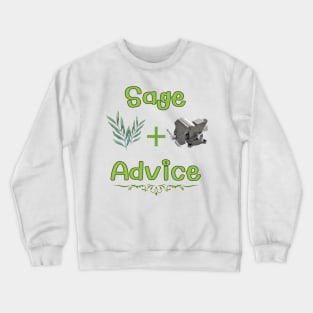 Sage Advice Crewneck Sweatshirt